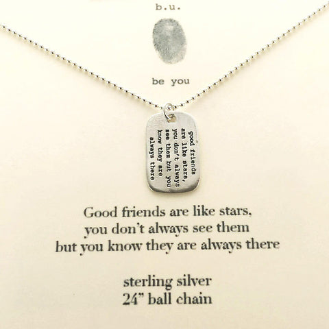 b.u. Good Friends Are Like Stars Dog Tag Necklace